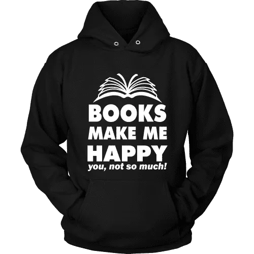 Books make me happy Hoodie