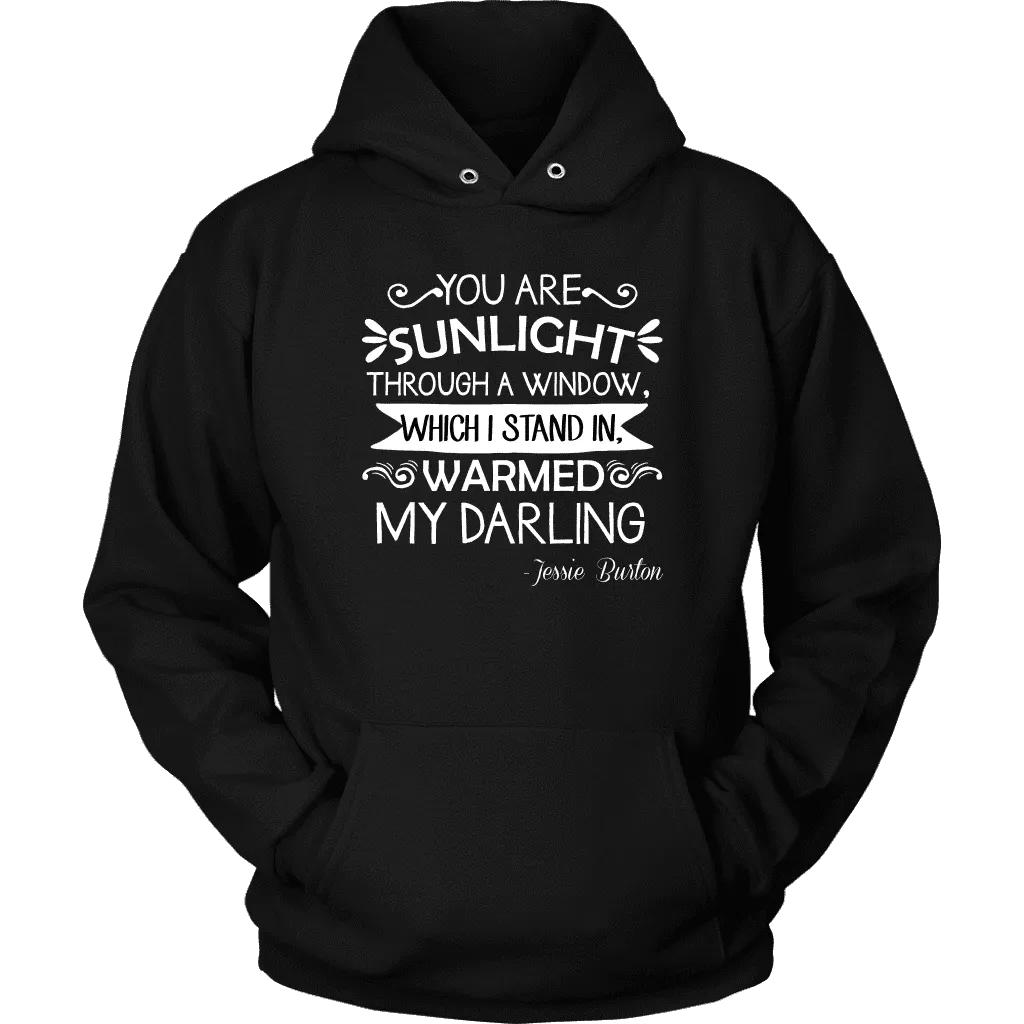 "You are sunlight" Hoodie