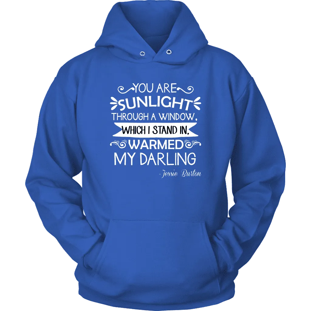 "You are sunlight" Hoodie