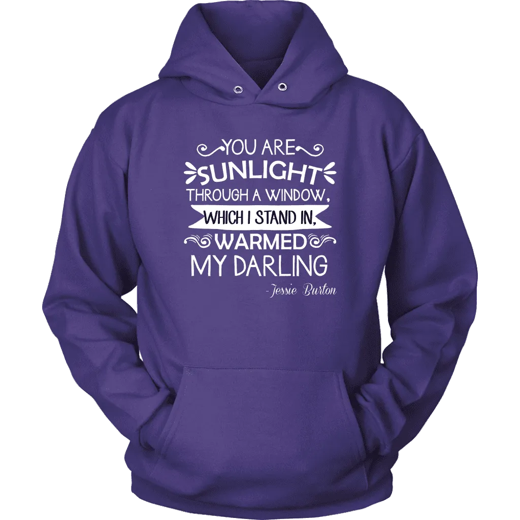 "You are sunlight" Hoodie