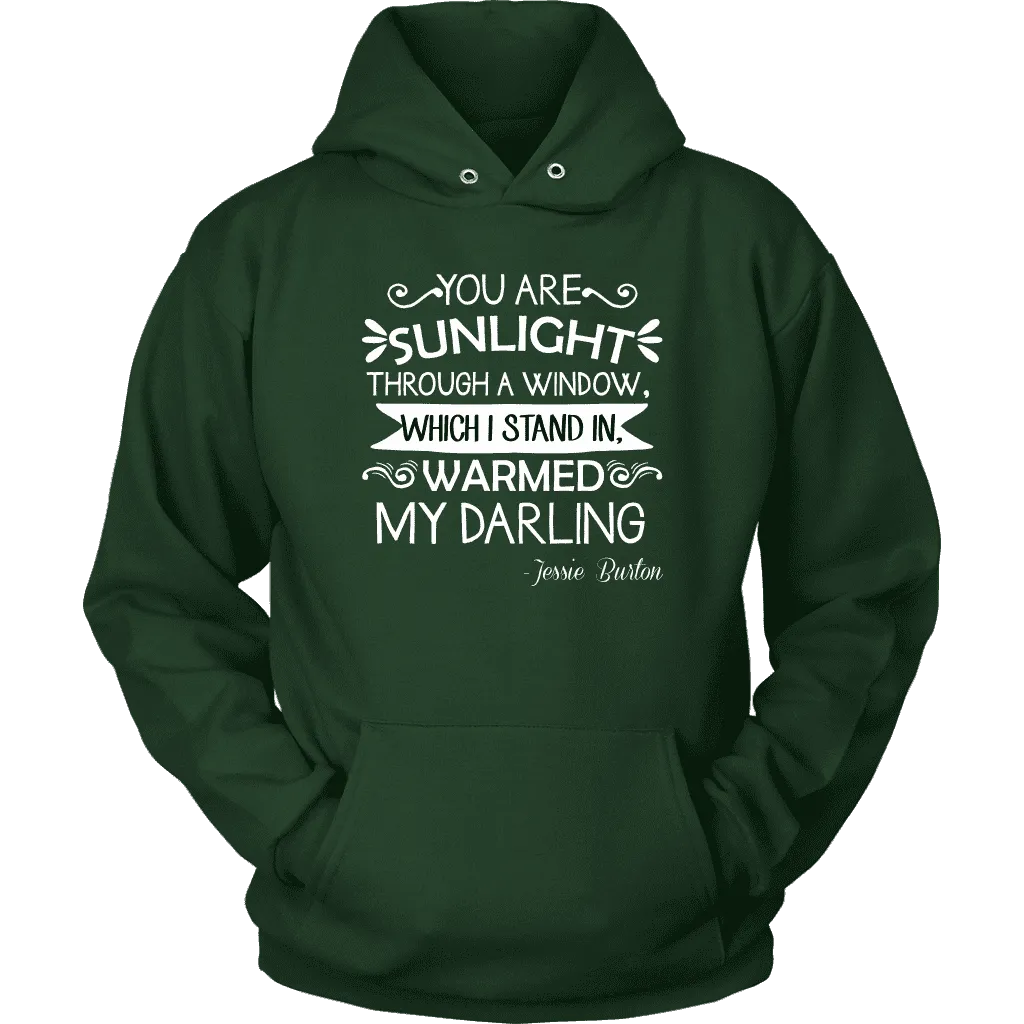 "You are sunlight" Hoodie